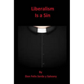Liberalism Is a Sin