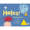 Holes!: A Coloring Book