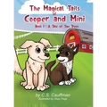 The Magical Tails of Cooper and Mini: Book 1: A Tale of Two Trees