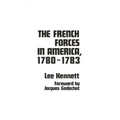 The French Forces in America, 1780-1783