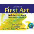 First Art for Toddlers and Twos: Open-Ended Art Experiences