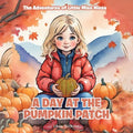 The Adventures of Little Miss Nissa: A Day at the Pumpkin Patch