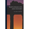 Babylonian Life and History