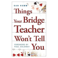 Things Your Bridge Teacher Won't Tell You