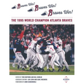 Braves Win! Braves Win! Braves Win!: The 1995 World Champion Atlanta Braves
