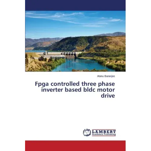 Fpga controlled three phase inverter based bldc motor drive