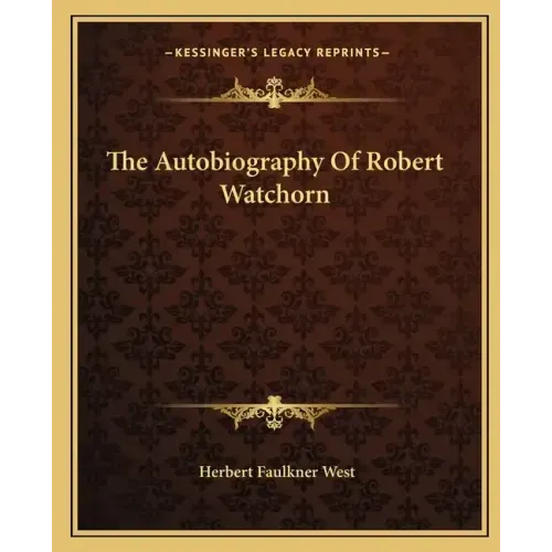 The Autobiography of Robert Watchorn