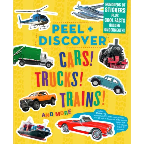 Peel + Discover: Cars! Trucks! Trains! and More