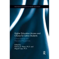 Higher Education Access and Choice for Latino Students: Critical Findings and Theoretical Perspectives