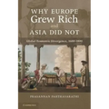 Why Europe Grew Rich and Asia Did Not