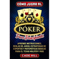 Cómo jugar al Póker para principiantes: Aprende instrucciones, reglas de juego, estrategias de expertos y matemáticas básicas para el Texas Hold'em y