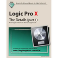 Logic Pro X - The Details (part 1): A new type of manual - the visual approach