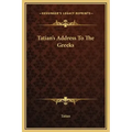 Tatian's Address to the Greeks