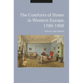 The Comforts of Home in Western Europe, 1700-1900