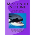 Mission to Neptune: Seahorse from Space