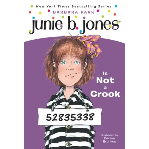 Junie B. Jones #9: Junie B. Jones Is Not a Crook