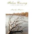Sabine Crossing: A Story of Early Texas