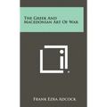 The Greek And Macedonian Art Of War