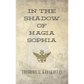 In the Shadow of Hagia Sophia
