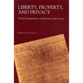 Liberty, Property, and Privacy: Toward a Jurisprudence of Substantive Due Process