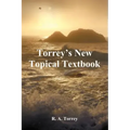 Torrey's New Topical Textbook