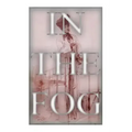 In The Fog