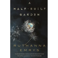 A Half-Built Garden