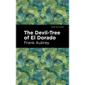 The Devil-Tree of El Dorado