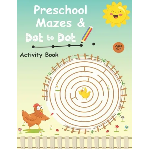 Preschool mazes and dot to dots activity book Ages 3-5: Would you like your kid to have better control when holding a pencil? Discover how your little