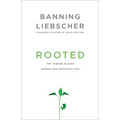 Rooted: The Hidden Places Where God Develops You