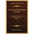 An Account of the Kingdom of Caubul: And Its Dependencies in Persia, Tartary, and India (1815)