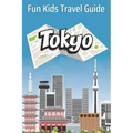Tokyo: Fun Kids Travel Guide