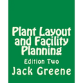 Plant Layout and Facility Planning: Edition Two