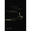 Terrible Freedom: The Life and Work of Lucia Dlugoszewski Volume 31