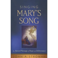 Singing Mary's Song: An Advent Message of Hope and Deliverance