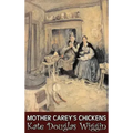 Mother Carey's Chickens by Kate Douglas Wiggin, Fiction, Historical, United States, People & Places, Readers - Chapter Books