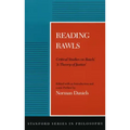 Reading Rawls: Critical Studies on Rawls' 'a Theory of Justice'