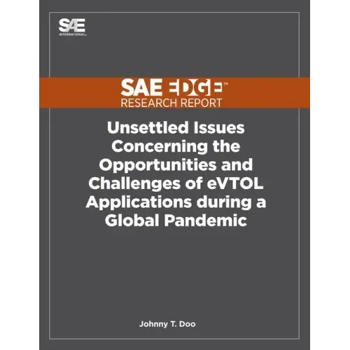 Unsettled Issues Concerning the Opportunities and Challenges of eVTOL Applications during a Global Pandemic