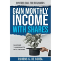Gain Monthly Income with Shares: Covered Call for Beginners
