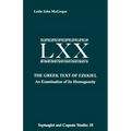 The Greek Text Ezekiel: An Examination of Its Homogeneity