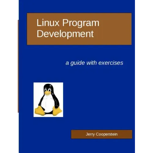 Linux Program Development: a guide with exercises