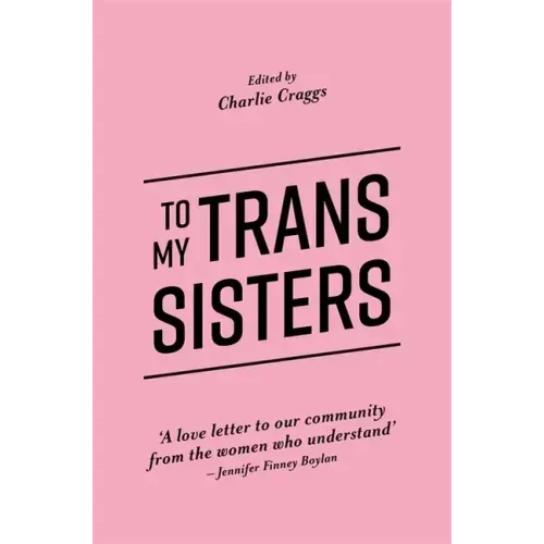 To My Trans Sisters