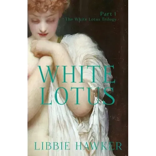 White Lotus: Part 1 of the White Lotus Trilogy