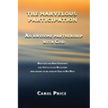 The Marvelous Participation: An Awesome Partnership with God
