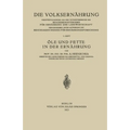 Öle und Fette in der Ernährung