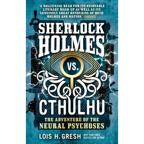 Sherlock Holmes vs. Cthulhu: The Adventure of the Neural Psychoses