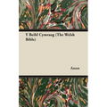 Y Beibl Cymraeg (The Welsh Bible)