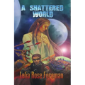 A Shattered World