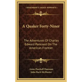 A Quaker Forty-Niner: The Adventures of Charles Edward Pancoast on the American Frontier