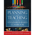 Planning and Teaching in the Standards-Based Classroom